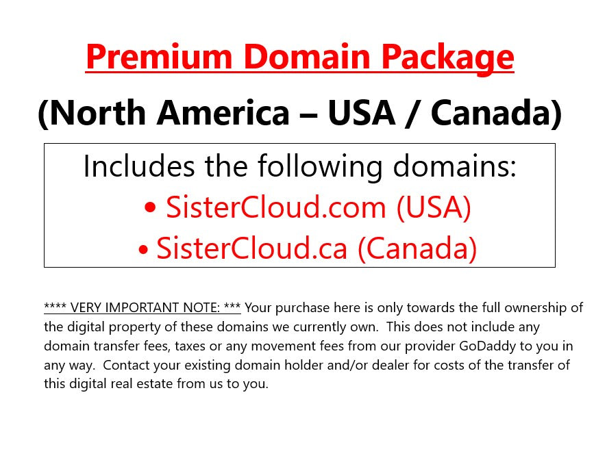 Domain Package (USA/Canada): (www.) SisterCloud.com + SisterCloud.ca